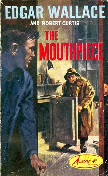 Secondhand Used Book - THE MOUTHPIECE by Edgar Wallace and Robert Curtis