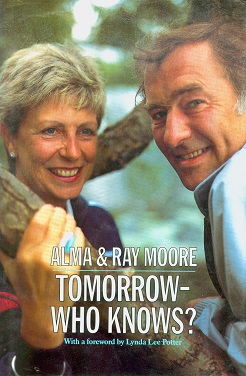 Secondhand Used Book - TOMORROW - WHO KNOWS? by Alma and Ray Moore