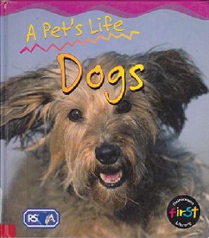 Secondhand Used Book - A PET'S LIFE: DOGS by Anit Ganeri