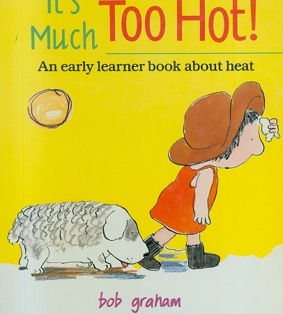 Secondhand Used book - IT'S MUCH TOO HOT! by Bob Graham