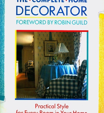 Secondhand Used book - THE COMPLETE HOME DECORATOR forward by Robin Guild