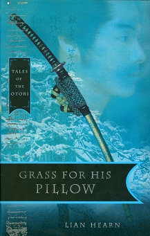 Secondhand Used Book - TALES OF THE OTORI: GRASS FOR HIS PILLOW by Lian Hearn