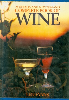 Secondhand Used Book - AUSTRALIA AND NEW ZEALAND COMPLETE BOOK OF WINE by Len Evans