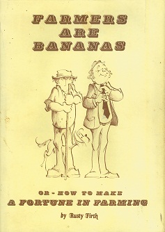 Secondhand Used Book - FARMERS ARE BANANAS by Rusty Firth