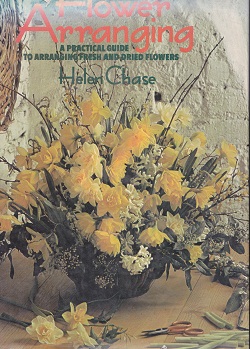Secondhand Used Book - FLOWER ARRANGING by Helen Chase
