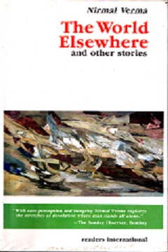 Secondhand Used Book - THE WORLD ELSEWHERE AND OTHER STORIES by Nirmal Verma