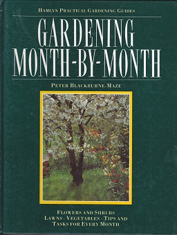 Secondhand Used Book - HAMLYN'S PRACTICAL GARDENING GUIDES: GARDENING MONTH-BY-MONTH by Peter Blackcurne-Maze